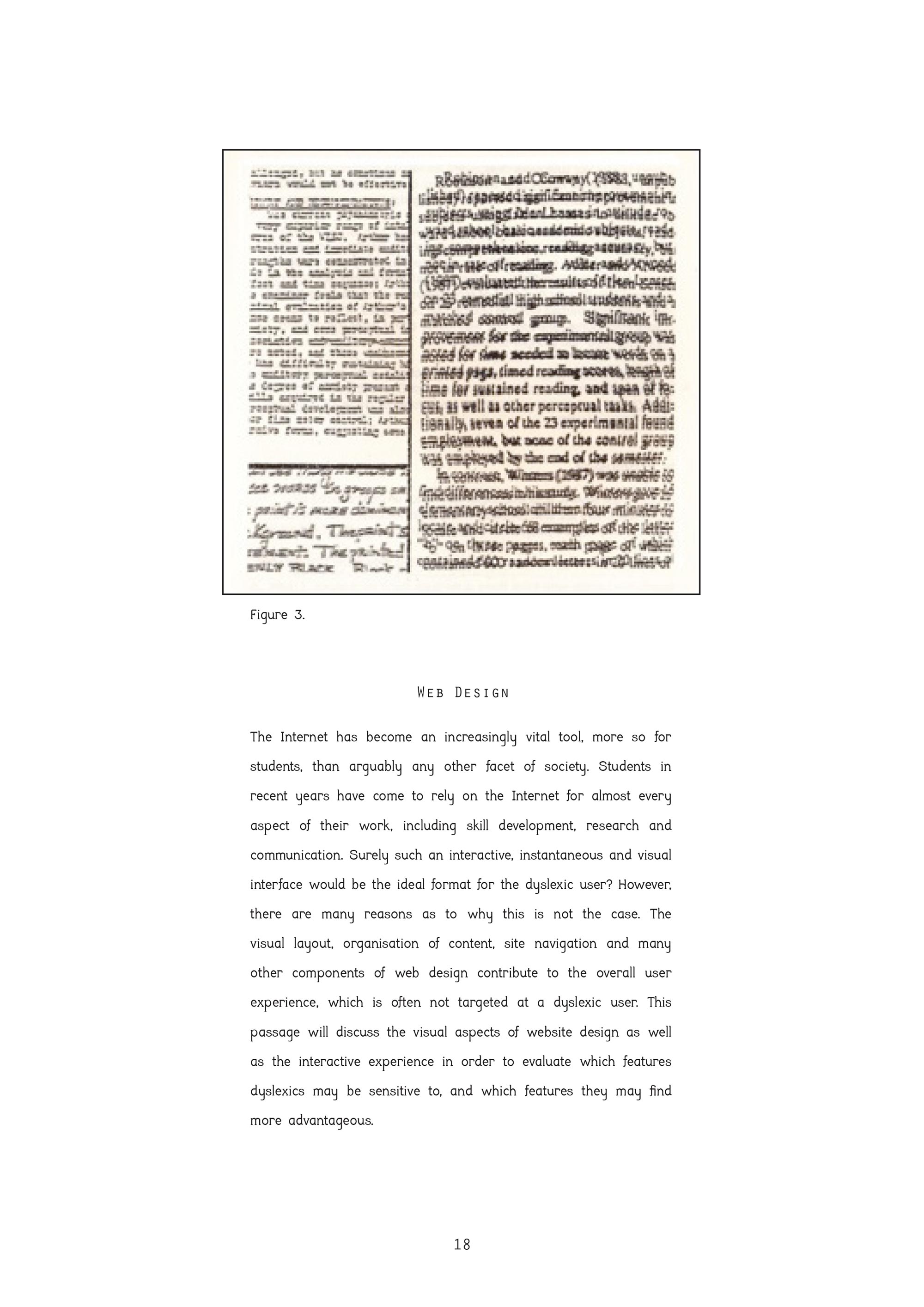 A page from the dissertation, shows the effect of a block of text some people with dyslexia sometime shave with swirling text. Then has black body text below